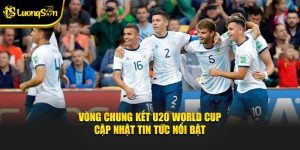 Vòng Chung Kết U20 World Cup